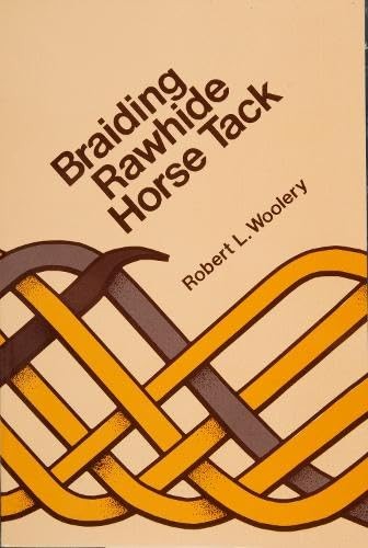 Braiding rawhide horse tack - braiding,